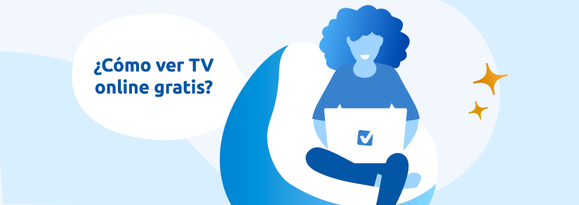 ¿Cómo ver TV online gratis?